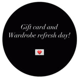 GIFT CARD - Wardrobe Refresh, Upcycle & Declutter Day!